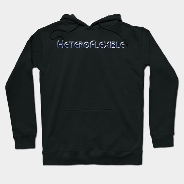 Heteroflexible Hoodie by House_Of_HaHa